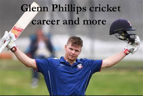 Glenn Phillips cricket career, batting, IPL, wife, family, age, height ...