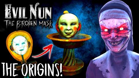 Evil Nun The Broken Mask - Discovering the ORIGINS of the MASK 😃 - YouTube