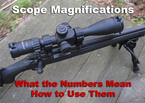 Scope Magnification - What the Numbers Mean and How to Use Them