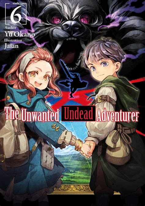 The Unwanted Undead Adventurer: Volume 6 by Yu Okano | Goodreads