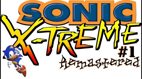 Sonic Xtreme Gameplay - REMASTERED - YouTube