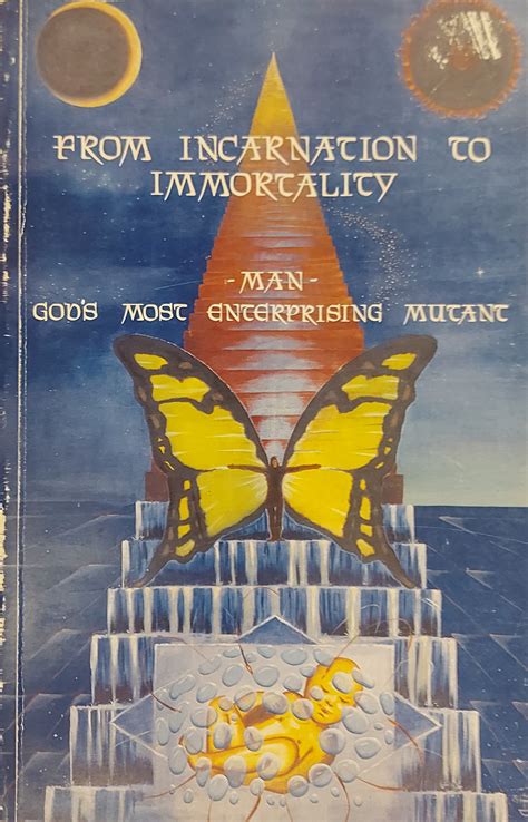 From Incarnation To Immortality: Man, God's Most Enterprising Mutant de ...