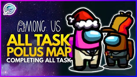 Among Us | All Task on Polus Map - Among Us Polus tasks guide - amongus ...