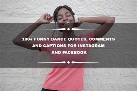 100+ funny dance quotes, comments and captions for Instagram and ...