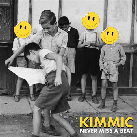 Never Miss A Beat - song and lyrics by KIMMIC | Spotify