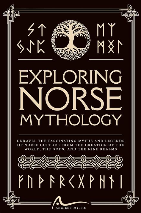 Exploring Norse Mythology: Unravel the Fascinating Myths and Legends of ...