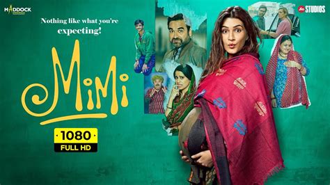 Mimi Full Movie HD | Kriti Sanon, Pankaj Tripathi, Sai Tamhankar, Manoj ...