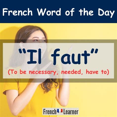 How To Use "Il Faut" In Spoken French (3 Ways)