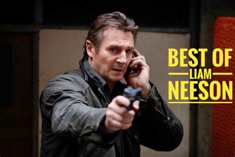 10 Best Liam Neeson Movies You Must See