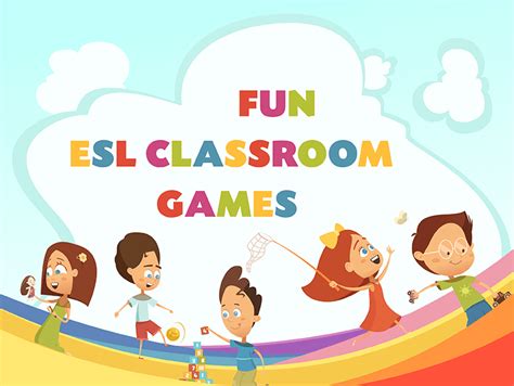 Fun ESL Classroom Games