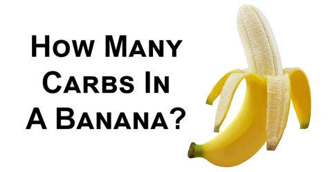 How Many Carbs Is There In A Banana - Banana Poster