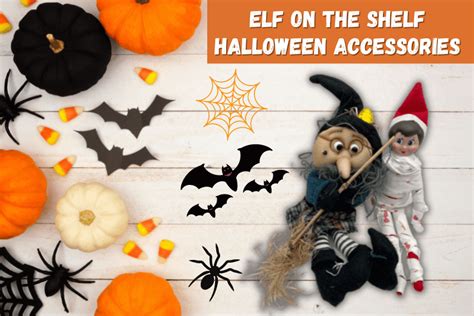 The Best Halloween Elf on the Shelf Ideas and Accessories