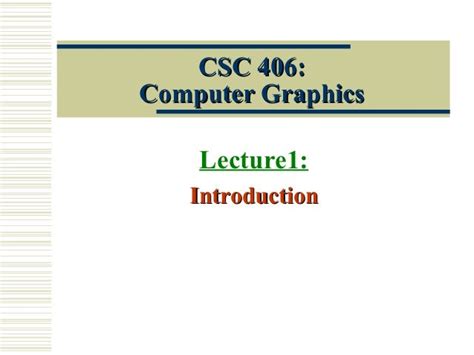 lecture1 introduction to computer graphics(Computer graphics tutorial…