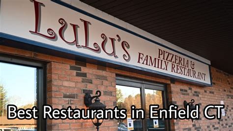 Best Restaurants in Enfield CT: It's time to explore these ...