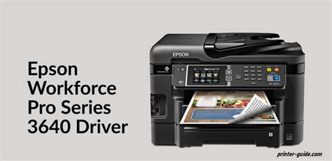 Epson Workforce Pro Series 3640 driver - Eprinter Help