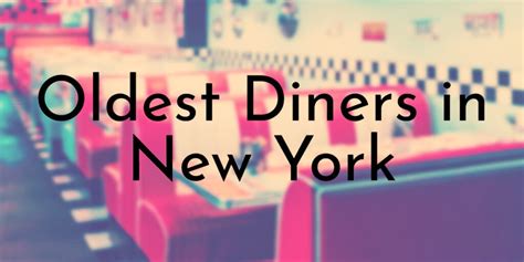 14 Oldest Diners in New York - Oldest.org