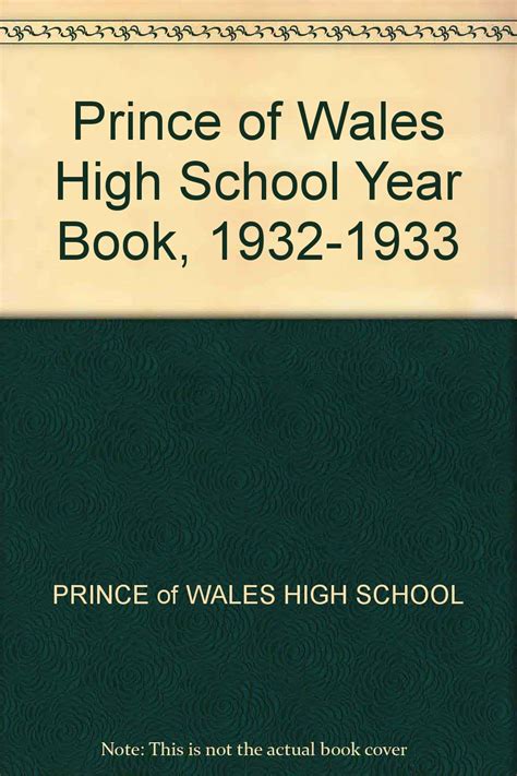 Prince of Wales High School Year Book, 1932-1933: PRINCE of WALES HIGH ...