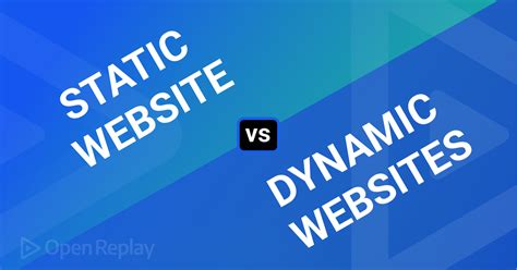 Static vs. Dynamic Websites