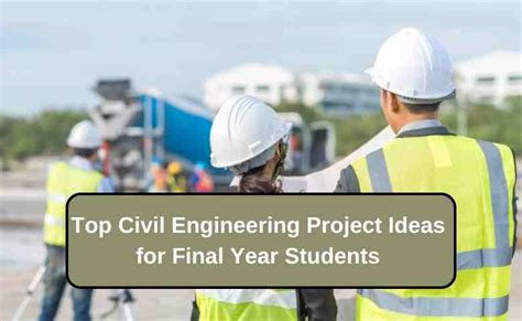 Top Civil Engineering Final Year Projects Ideas for Students in 2024