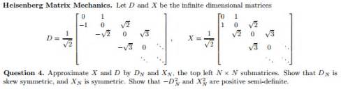 Solved Heisenberg Matrix Mechanics. Let D and X be the | Chegg.com