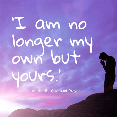 I am no longer my own – The Methodist Covenant Prayer – A brave faith