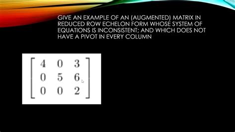 SOLVED: point) Give an example of an (augmented) matrix in reduced row ...