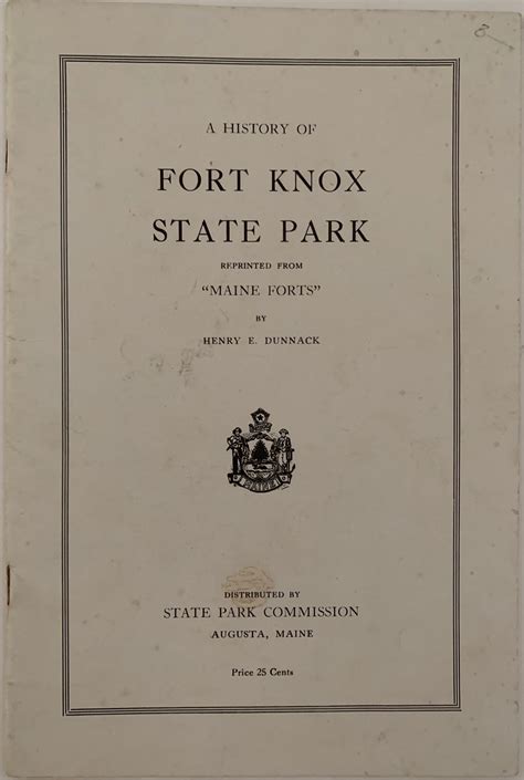 A History of Fort Knox State Park, Reprinted from "Maine Forts" by ...