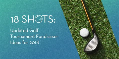 18 Shots: Golf Tournament Fundraiser Ideas that Drive Revenue