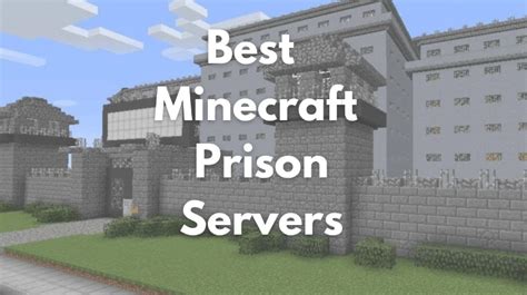 10 Best Minecraft Prison Servers You Should