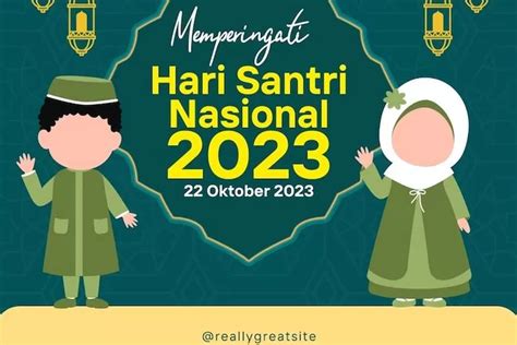 20 QOUTES Kata-kata Mutiara Hari Santri Nasional 2023 yang Bijak, Bisa ...