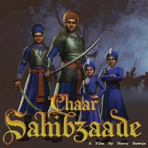 Chaar Sahibzaade ~ CHAAR SAHIBZAADE HISTORY