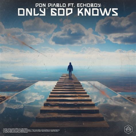 Only God Knows – Single – Songsio / FrkMusic