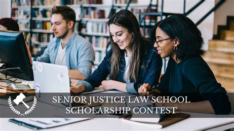 Senior Justice Law School Scholarship Contest