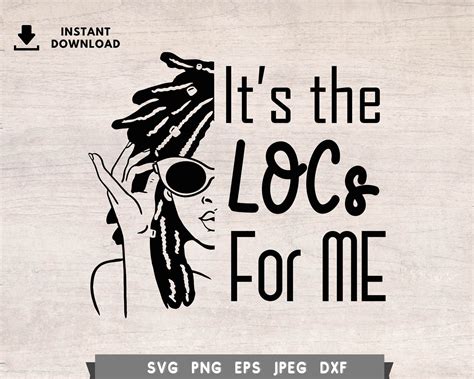 Black Woman Svg It's the Locs for Me Svg Locs Hair SVG - Etsy Canada in ...