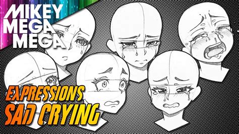 HOW TO DRAW SAD CRYING EXPRESSIONS - YouTube