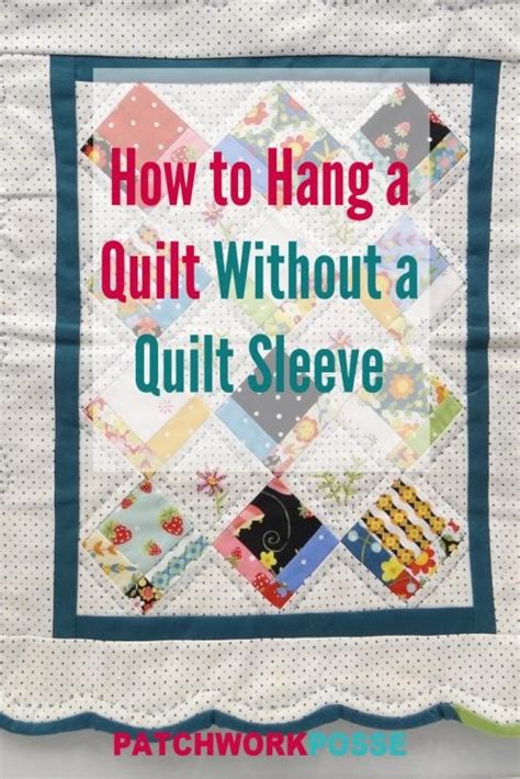 How to hang a quilt on the wall without a sleeve - Patchwork Posse