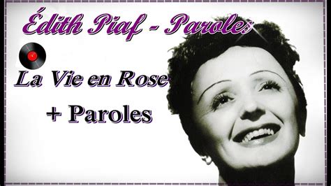 Édith Piaf - La Vie en Rose + Paroles - YouTube