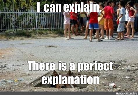 Сomics meme: "I can explain, There is a perfect explanation" - Comics ...