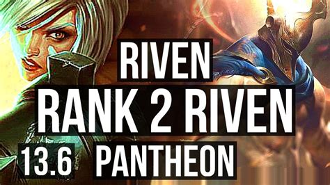 RIVEN vs PANTHEON (TOP) | Rank 2 Riven, 5/0/5, 2.6M mastery, 1300 ...