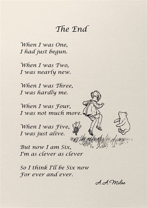 The End Poems When I Was One, I Had Just Begun. When I Was.....winnie ...