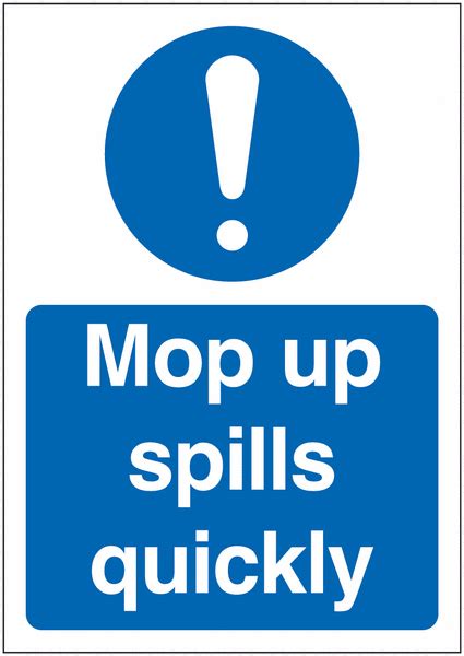 Mop Up Spills Quickly Signs | Seton