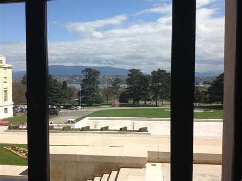 The view from inside the United Nations Building in Geneva ...