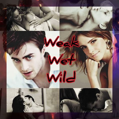 Harry x Hermione Short Stories - Weak, Wet, and Wild - Wattpad