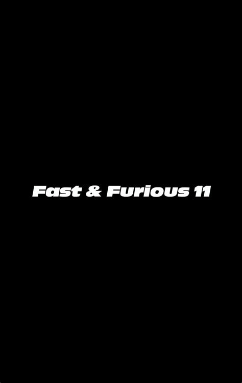 Fast & Furious 11 | The Fast and the Furious Wiki | Fandom