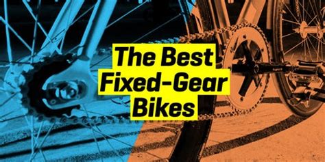 Best Fixie Bikes - Fixed Gear Bikes 2019