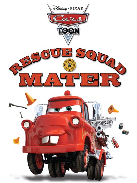 Cars Toon: Rescue Squad Mater eBook by Disney Books - EPUB | Rakuten ...