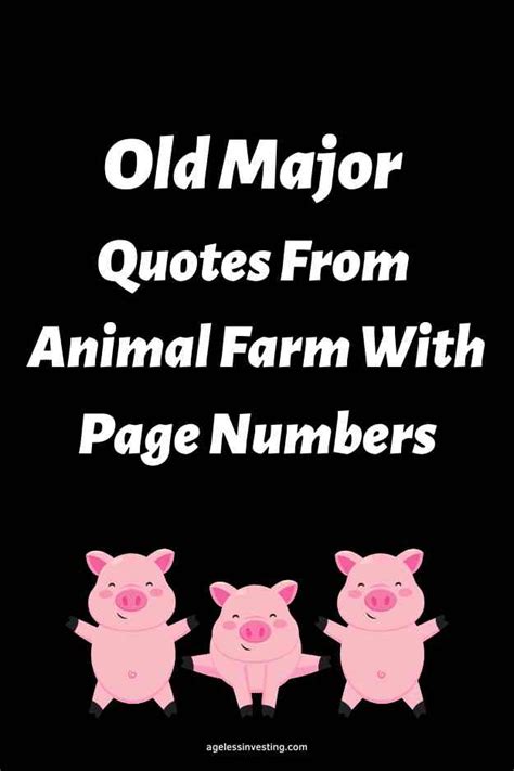 25 Old Major Quotes From Animal Farm With Page Numbers | Ageless Investing