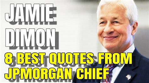 JAMIE DIMON - 8 Best Quotes From JPMorgan CEO - YouTube