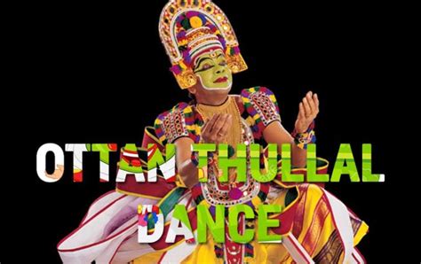 Ottan Thullal - Kerala Classical and Traditional Dances