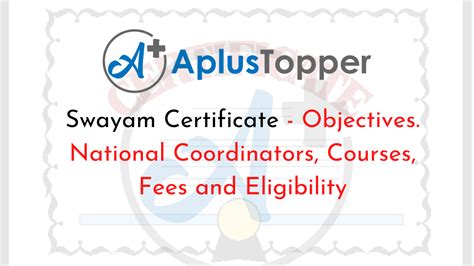 Swayam Certificate | Objectives. National Coordinators, Courses, Fees ...